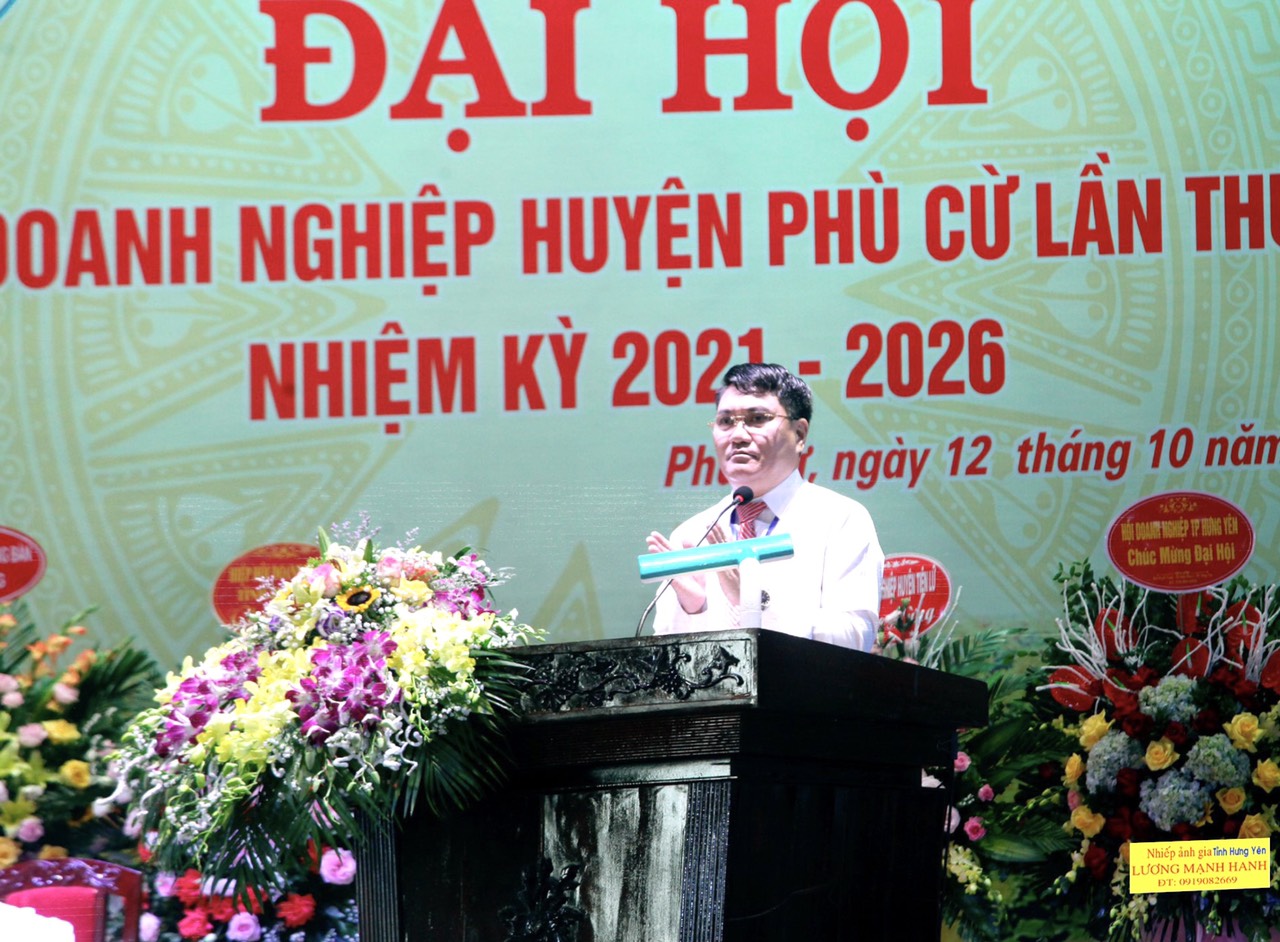 ĐẠI HỘI HỘI DOANH NGHIỆP HUYỆN PHÙ CỪ KHÓA IV, NHIỆM KỲ 2021-2026